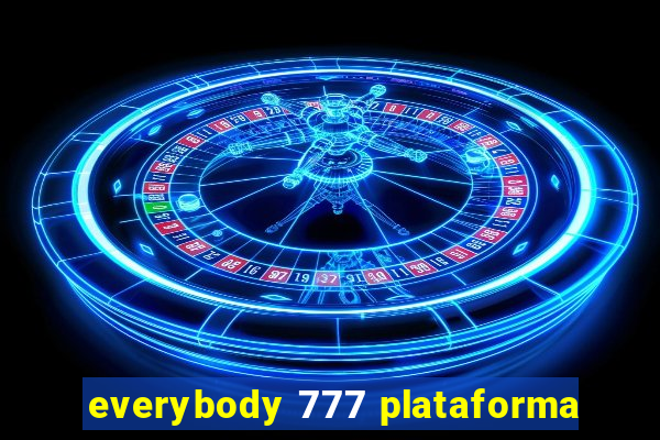 everybody 777 plataforma